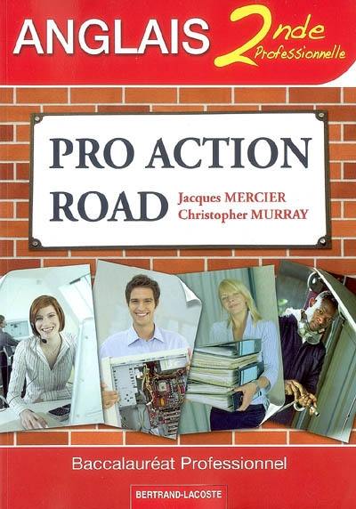 Pro action road, anglais, 2de professionnelle : baccalauréat professionnel