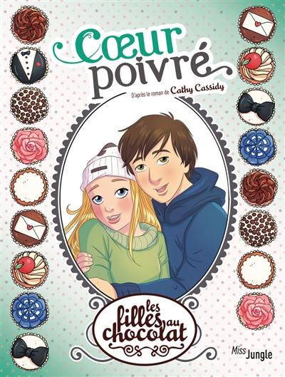 Les filles au chocolat. Vol. 9. Coeur poivré