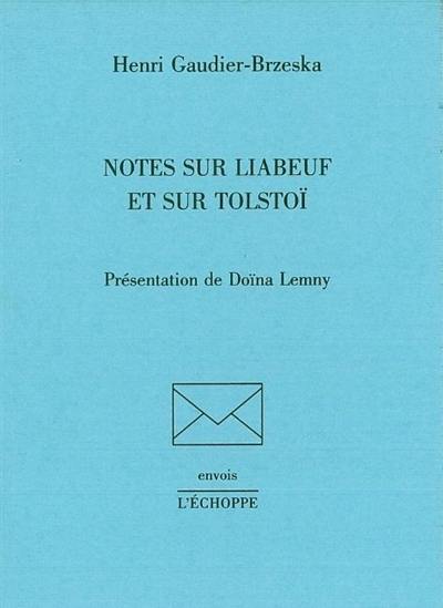 Notes sur Liabeuf et sur Tolstoï