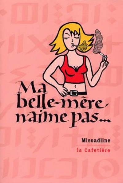 Ma belle-mère n'aime pas...