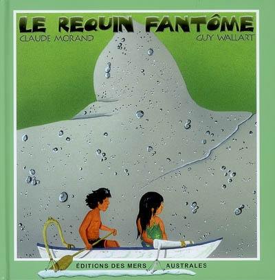 Le requin fantôme