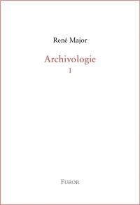 Archivologie. Vol. 1