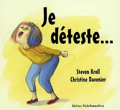 Je déteste...