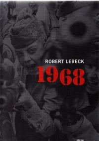 Robert Lebeck 1968