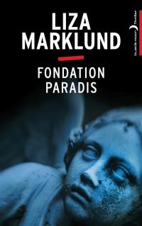 Annika B.. Fondation Paradis