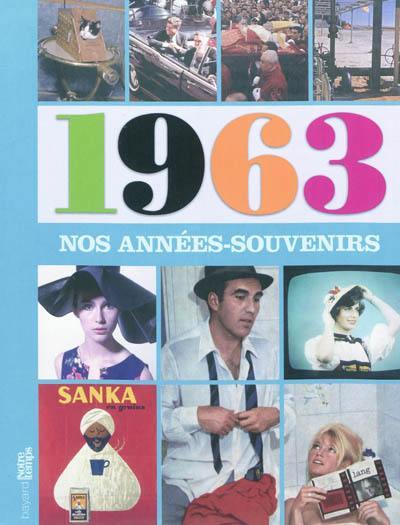 1963, nos années-souvenirs