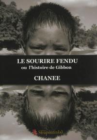 Le sourire fendu ou L'histoire de Gibbon