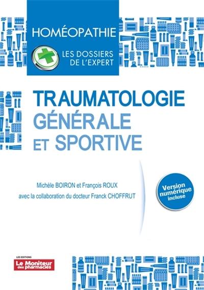 Traumatologie générale et sportive