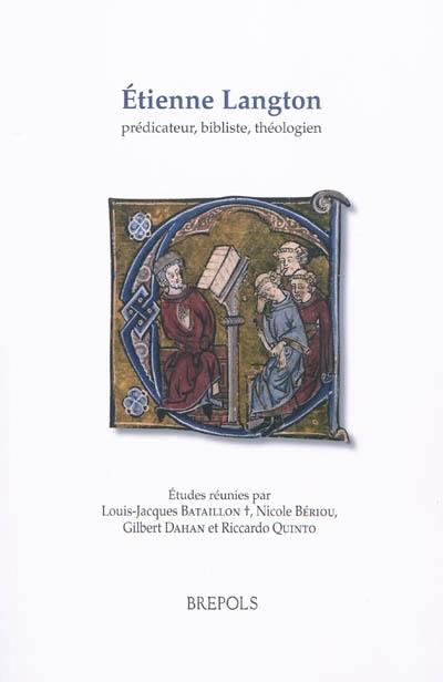 Etienne Langton : prédicateur, bibliste, théologien