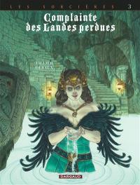 Complainte des landes perdues. Les sorcières. Vol. 3. Regina obscura