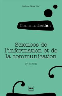 Sciences de l'information et de la communication : objets, savoirs, discipline