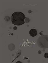 Eric Briffard, le Cinq : hôtel George V Paris