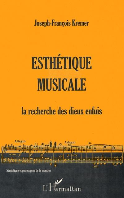 Esthétique musicale : la recherche des dieux enfouis