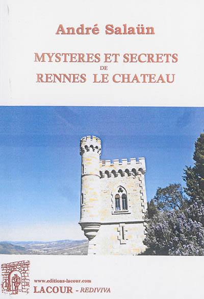 Mystères et secrets de Rennes-le-Château