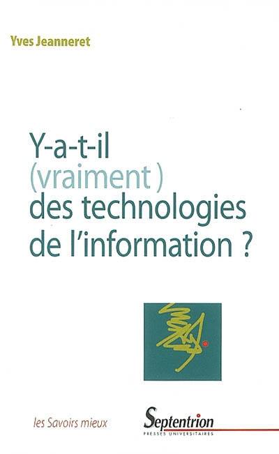 Y a-t-il (vraiment) des technologies de l'information ?