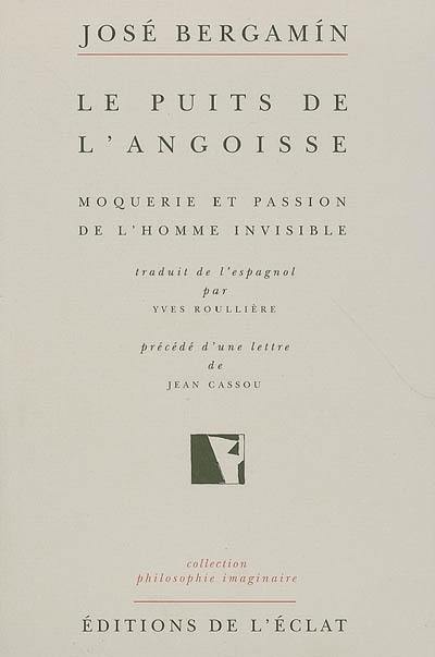 Le puits de l'angoisse : moquerie et passion de l'homme invisible