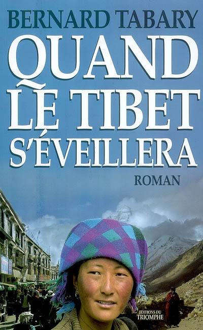 Quand le Tibet s'éveillera