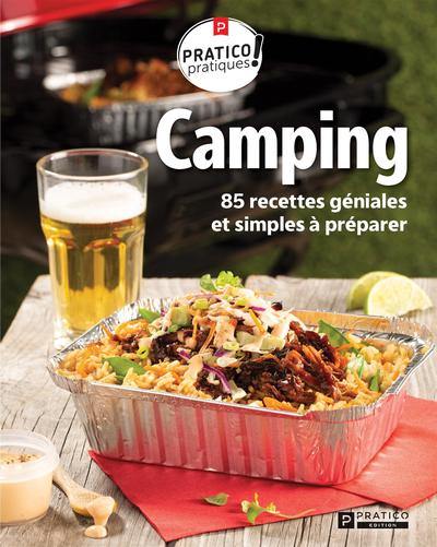 Camping : 85 recettes géniales et simples à préparer