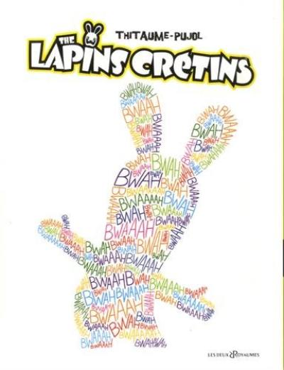 The lapins crétins : tomes 1 et 2