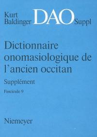 Dictionnaire onomasiologique de l'ancien occitan, supplément : DAO, suppl. Vol. 9