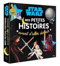 Star Wars : mes petites histoires avant d'aller dormir