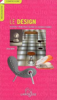 Le design : histoire, principaux courants, grandes figures