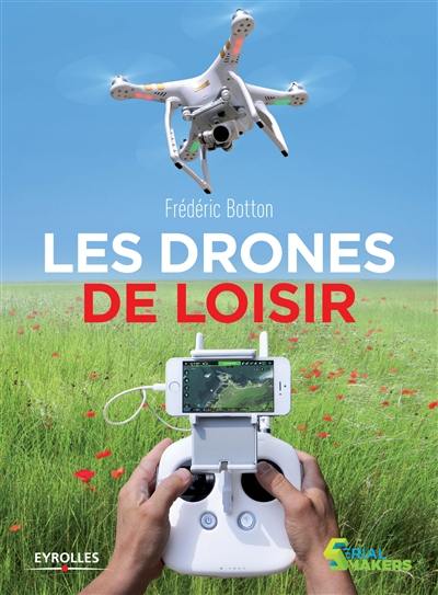 Les drones de loisir