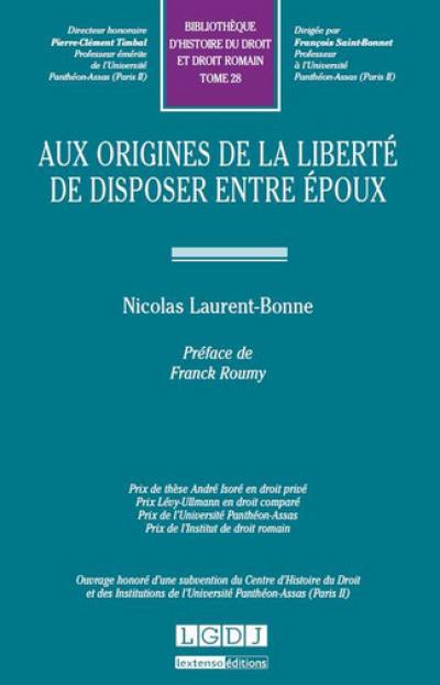 Aux origines de la liberté de disposer entre époux