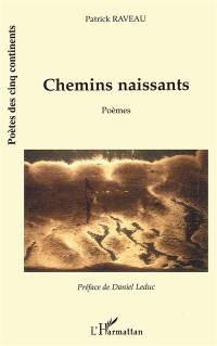 Chemins naissants : poèmes