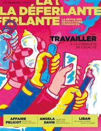 La Déferlante, n° 17. Travailler : à la conquête de l'égalité