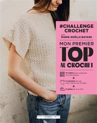 #Challenge crochet avec Marie-Noëlle Bayard : mon premier top au crochet