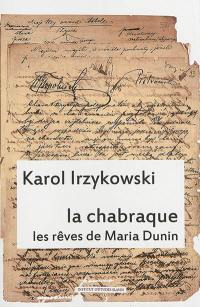 Cultures d'Europe centrale, hors série, n° 5. La chabraque. Les rêves de Maria Dunin