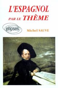 L'espagnol par le thème