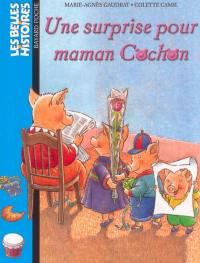 Une surprise pour maman Cochon