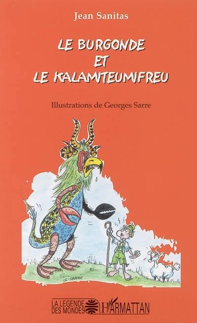 Le burgonde et le kalamiteumifreu