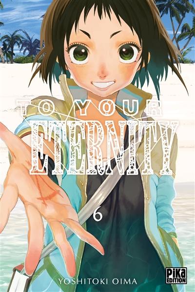 To your eternity. Vol. 6