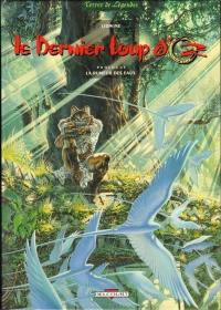 Le dernier loup d'Oz. Vol. 1. La rumeur des eaux : prologue