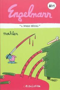 Engelmann. Vol. 1. L'ange déchu