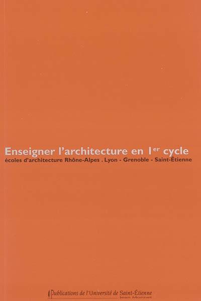 Enseigner l'architecture en 1er cycle : actes de colloque, Musée archéologique de Saint-Romain-en-Gal, 22-23 novembre 2001