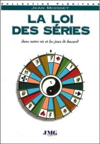 La loi des séries : dans notre vie et les jeux du hasard