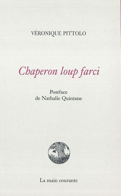 Chaperon loup farci