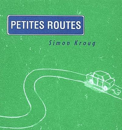 Petites routes, grandes routes