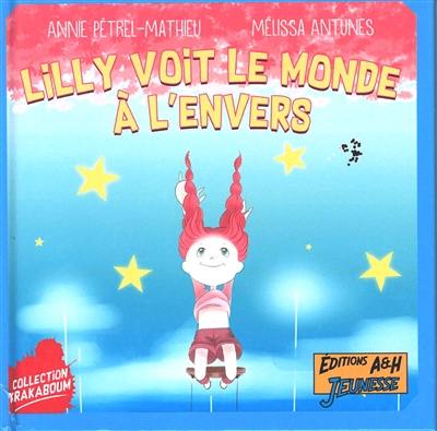 Lilly voit le monde à l'envers