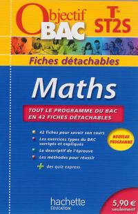 Maths terminale ST2S : tout le programme du bac en 42 fiches détachables