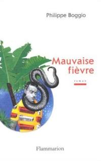 Mauvaise fièvre