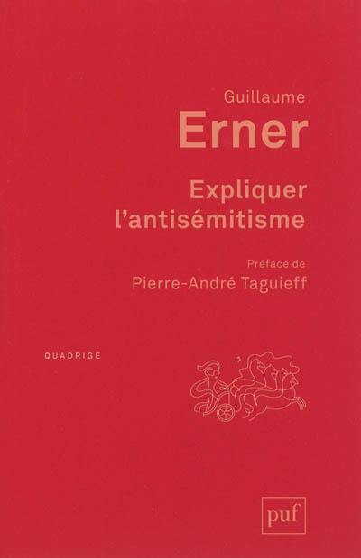 Expliquer l'antisémitisme : le bouc émissaire : autopsie d'un modèle explicatif