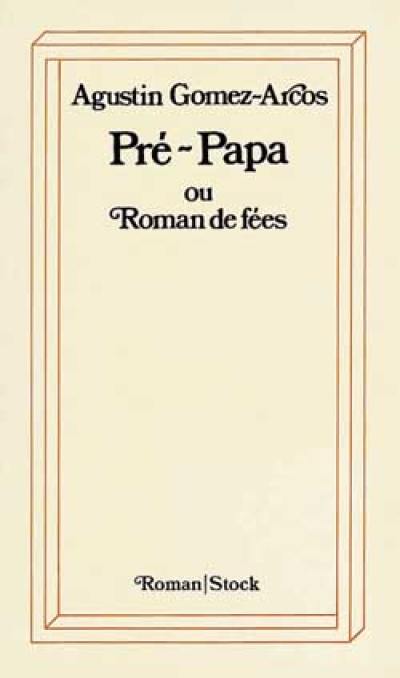 Pré-Papa ou Roman de fées