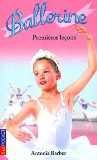 Ballerine. Vol. 1. Premières leçons