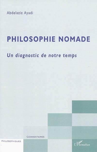 Philosophie nomade : un diagnostic de notre temps