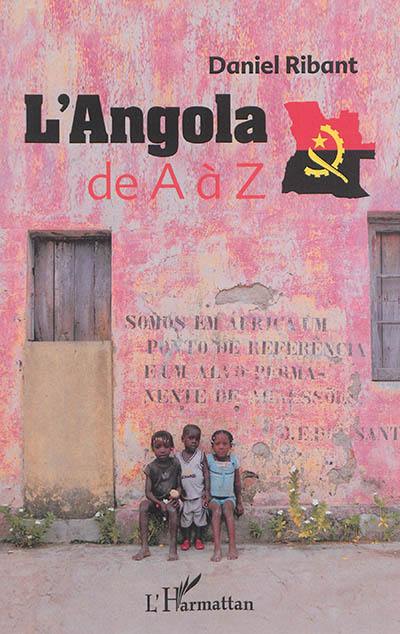 L'Angola de A à Z